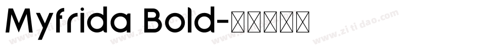 Myfrida Bold字体转换